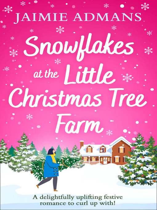 Title details for Snowflakes at the Little Christmas Tree Farm by Jaimie Admans - Available